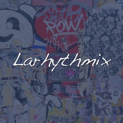 Larhythmix
